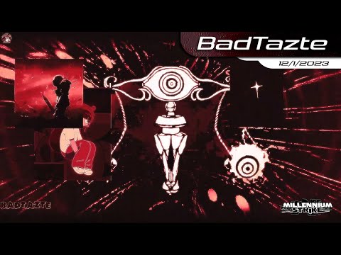 BadTazte (MS: ARMAGEDDON, 12/1/2023)