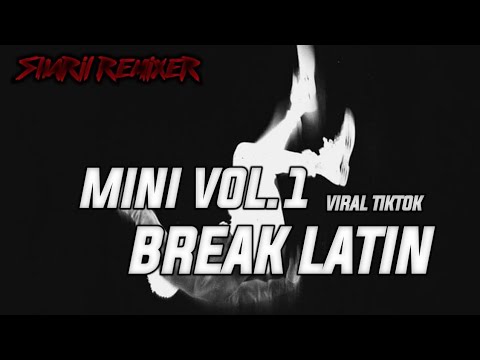 MINI VOL.1 BREAK LATIN TERBARU (Sharil remixer)