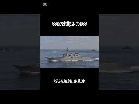 Warships then Vs now #historicships #warships #edit #ship #shorts