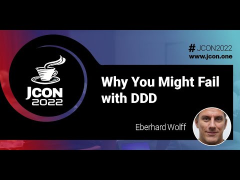 Why You Might Fail with DDD | Eberhard Wolff (EN)