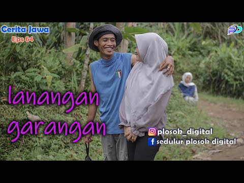 LANANGAN GARANGAN || Eps 64 || Javanese Stories