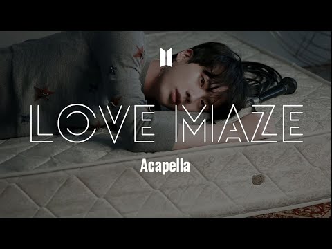 BTS 「Love Maze」 Acapella