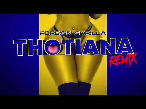 Foreign Skrilla - Thotiana Remix (audio)