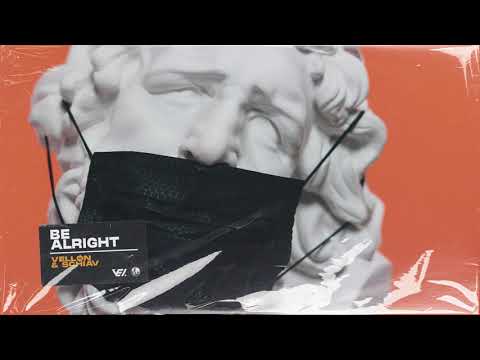 VELLON & Schiav - Be Alright [Vex Release]