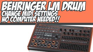 Change Your LM Drum MIDI Channels Without a Computer