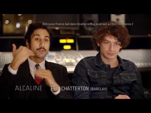 Alcaline, l'Instant - Feu! Chatterton