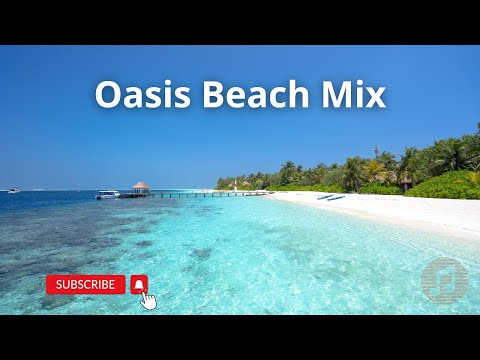 🎵Oasis Beach Mixed by Dj Burlak & Silver Ivanov 🎵
