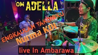 Download lagu Engkaulah Takdirku Nurma Paejah Om Adella Live Ambarawa mp3