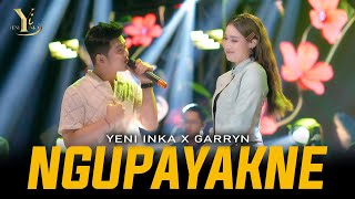 Download lagu Yeni Inka X Garryn - NGUPAYAKNE | Live OJING ( Music Yi Production) mp3