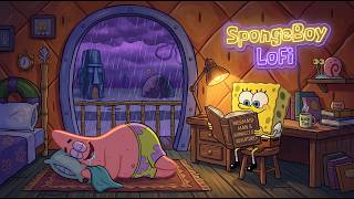【Focus Time】One task at a time... you're closer than you think. ☕ ~ SpongeBoy Lofi for Deep Focus 📚