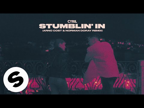 CYRIL - Stumblin' In (Arno Cost & Norman Doray Remix) [Official Audio]