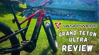 Vanpowers Grand Teton-Ultra E-Bike "Walkthrough/Review"