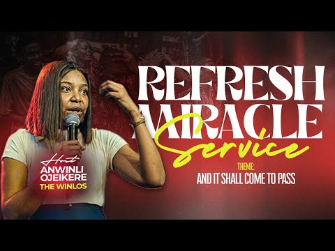 REFRESH WITH ANWINLI OJEIKERE (THE WINLOS) || JAN 31ST 202