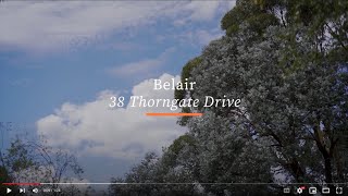 Video overview for 38 Thorngate Drive, Belair SA 5052