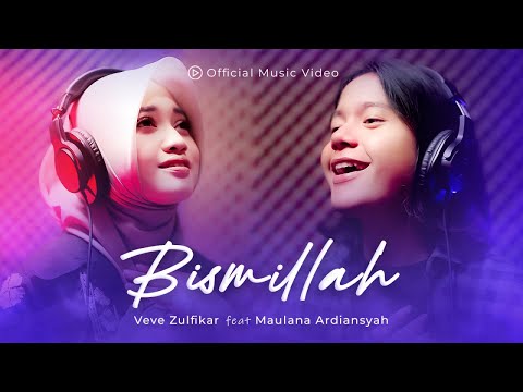 Veve Zulfikar Ft. Maulana Ardiansyah - Bismillah (Official Music Video)