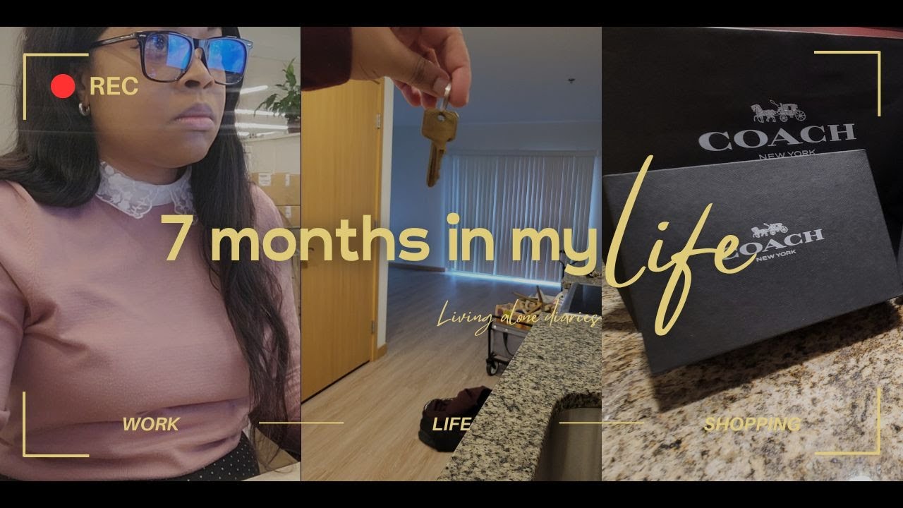 7 Months in my Life - Living Alone Diaries ep.1