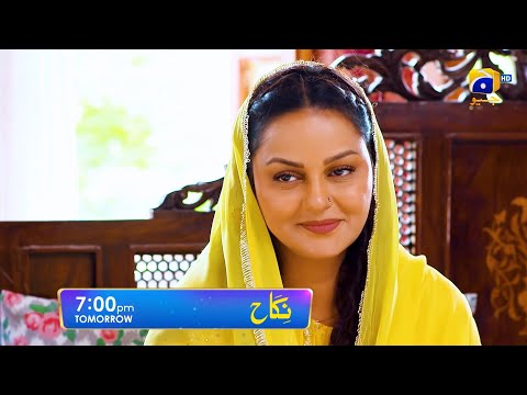 Nikah Episode 07 Promo | Tomorrow at 7:00 PM On Har Pal Geo