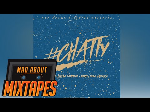 Mayhem x Little Torment x Perm x Vile Greeze #Chatty #MadExclusive | MadAboutMixtapes