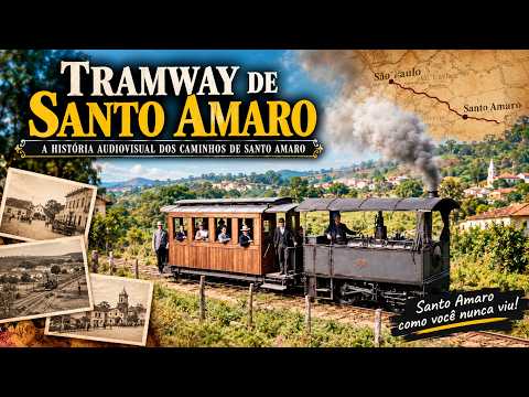 TRAMWAY DE SANTO AMARO — A HISTÓRIA AUDIOVISUAL DOS CAMINHOS DE SANTO AMARO