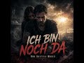 ICH BIN NOCH DA