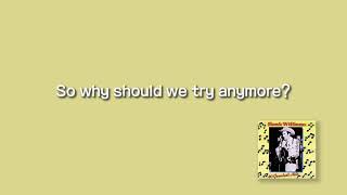 Hank Williams - Why should we try anymore Lyrics