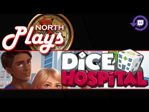 Dice Hospital - Twitch Live Stream Replay