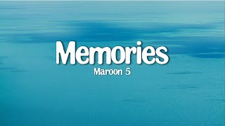 Maroon 5 - Memories (Lyrics)