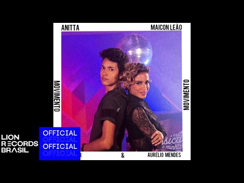 Anitta, Maicon Leão - Movimento (DJ Ed Oliver & Aurélio Mendes Remix) [Official Audio]