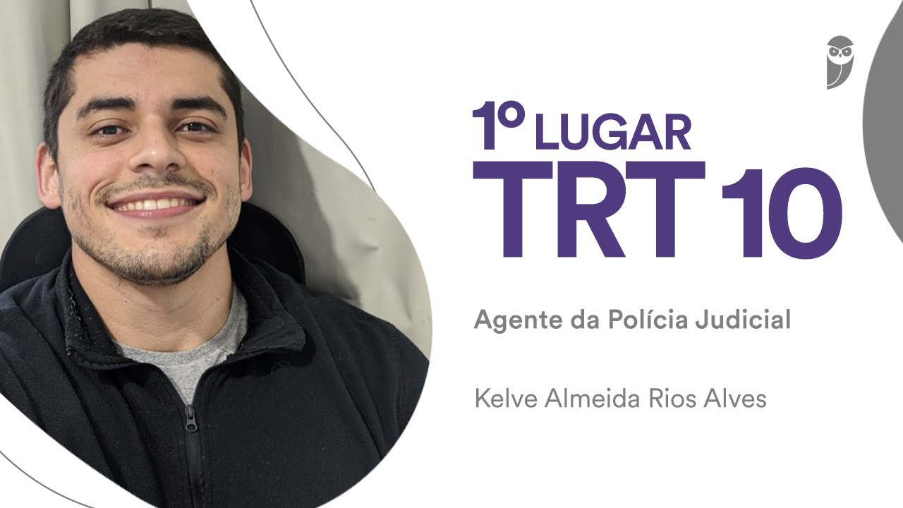 TRT-10: Conheça Kelve Rios, aprovado em 1º lugar para Agente da Polícia Judicial