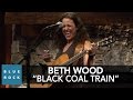 Beth Wood "Black Coal Train" | Concerts from Blue Rock LIVE