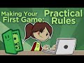 Making Your First Game Practical Rules Setting And Keeping Goals Extra Credits