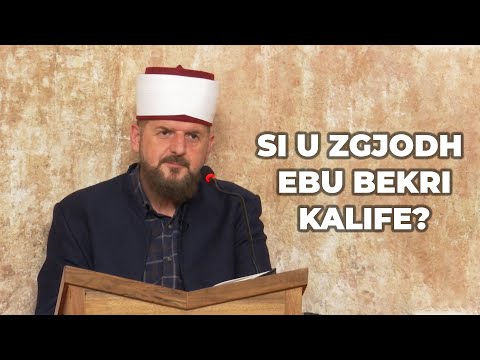 Si u zgjodh Ebu Bekri Kalife - Dr. Shefqet Krasniqi