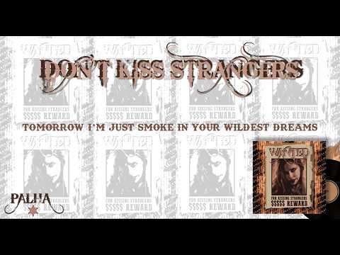 Dont' Kiss Strangers - Palha