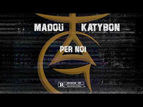 MADOU - PER NOI FT KATYBON ( PROD - FLUCCI )