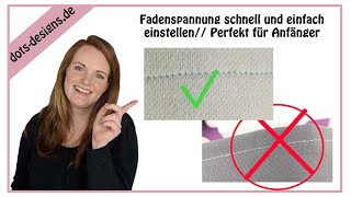 Fadenspannung schnell und einfach einstellen //Perfekt für Anfänger