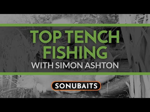 TOP TENCH FISHING TIPS with Simon Ashton.