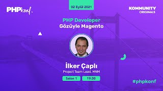 PHP Developer Gözüyle Magento