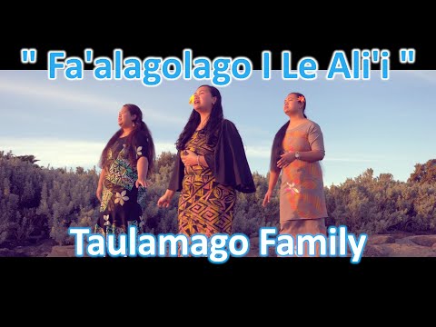 Taulamago Family - Fa'alagolago i le Ali'i