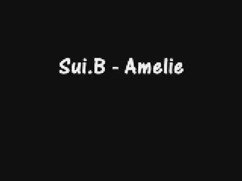 Amelie - Sui.B