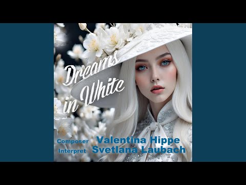 Dreams in White (feat. Svetlana Laubach)