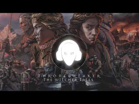Thronebreaker Theme Song