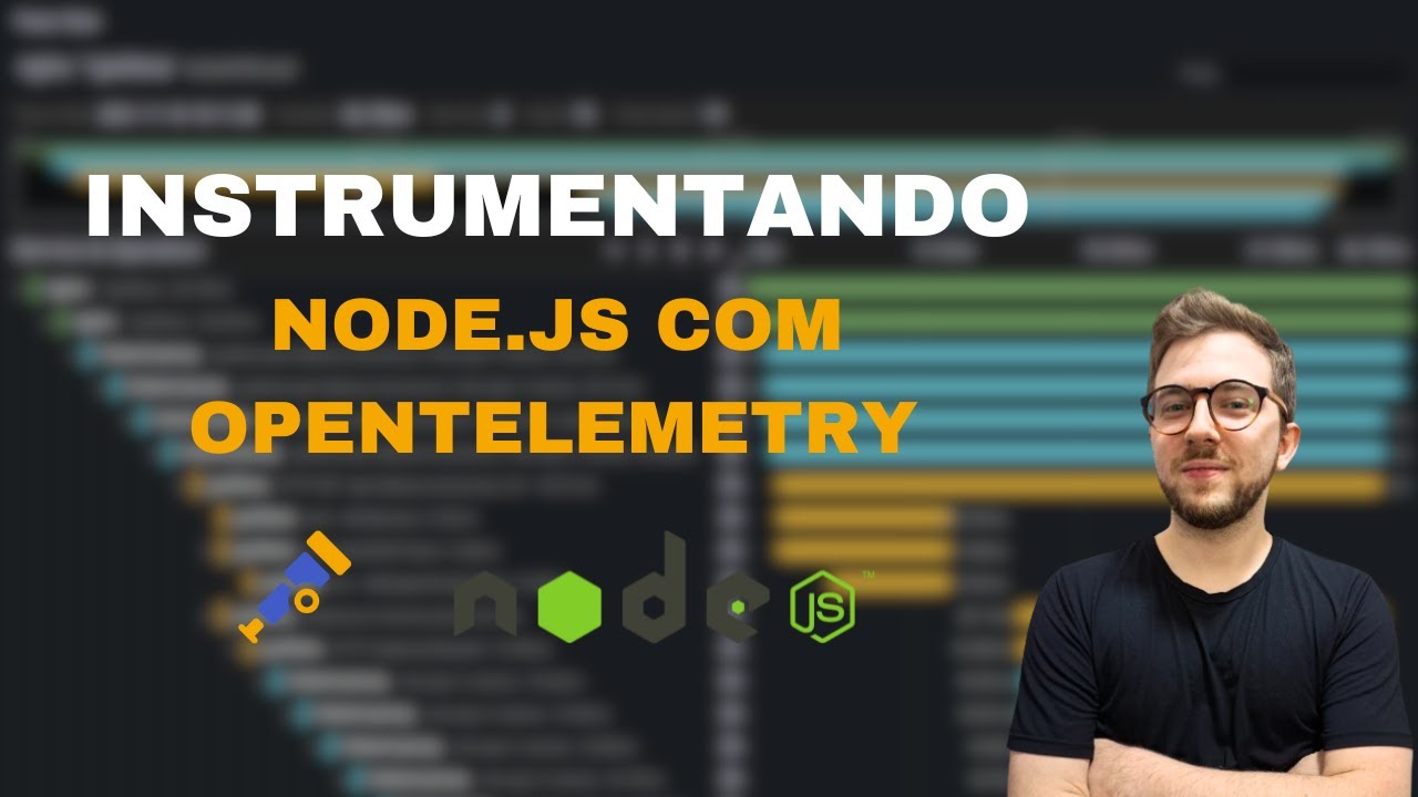 INSTRUMENTANDO SUA APLICAÇÃO NODE.JS COM OPENTELEMETRY