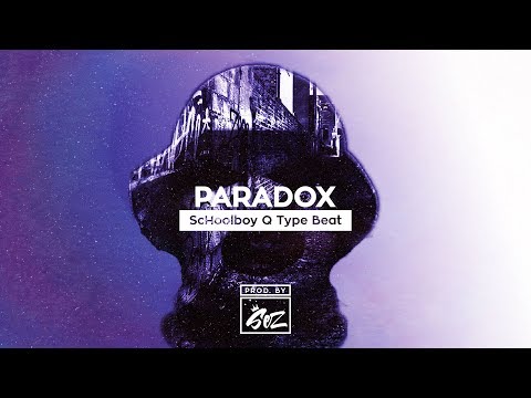 [FREE] Schoolboy Q x Bryson Tiller Type Beat 'Paradox' | Free Trap Instrumental 2017