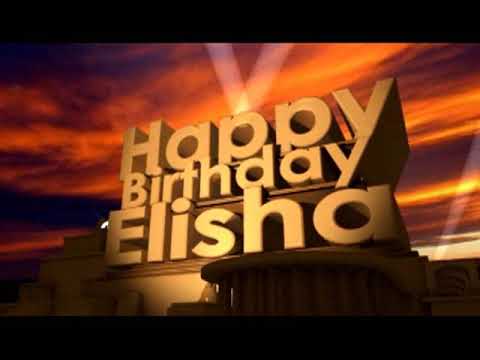 Happy Birthday Elisha