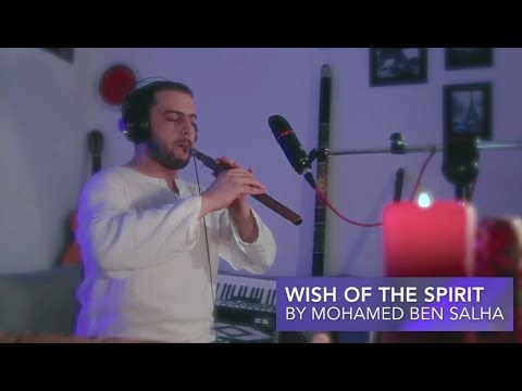 Mohamed Ben Salha  ✪ wish of the spirit ✪