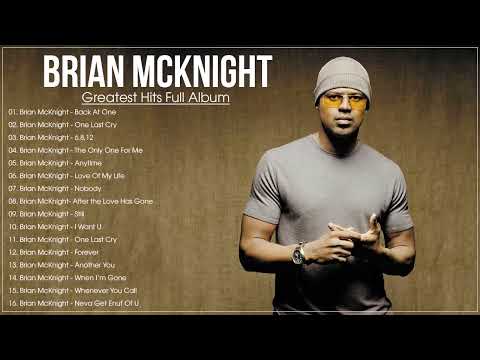 Brian McKnight Greatest Hits Full album 2023 - Brian Mcknight Best Songs Collection