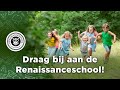 Help de Renaissanceschool groeien!
