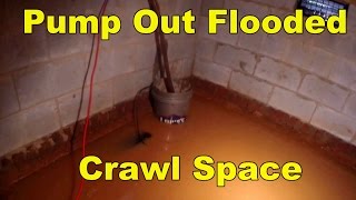 How To Pump Out Flooded Crawl Space
