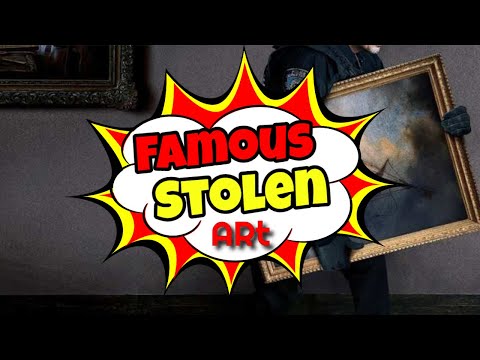 12 World's Most Famous Stolen Paintings