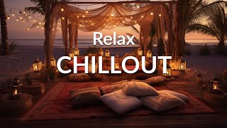 RELAX CHILLOUT Ambient Music | Wonderful Playlist Lounge Chill out | New Age